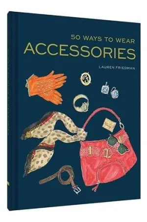 50 Ways to Wear Accessories